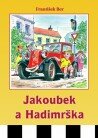 Jakoubek a Hadimr�ka