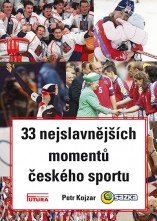 33 nejslavnějších momentů českého sportu